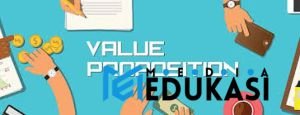 Mengenal Konsep Value Proposition: Apa yang Membuat Produkmu Spesial?